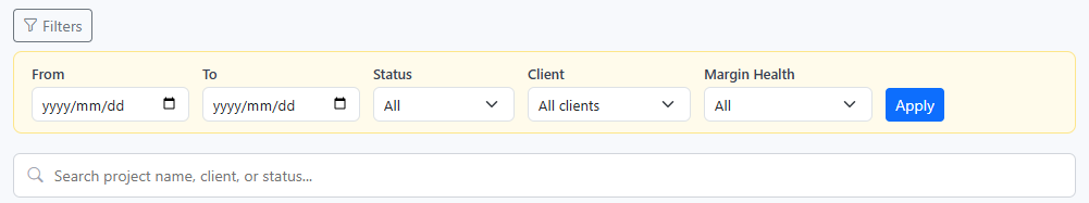 Use Filters and Search to narrow the list precisely. From/To keeps projects active in the selected date window (overlap logic), Status limits by Active/On Hold/Completed/Cancelled, Client limits by company, and Margin Health limits by On Track/Needs Attention/At Risk.